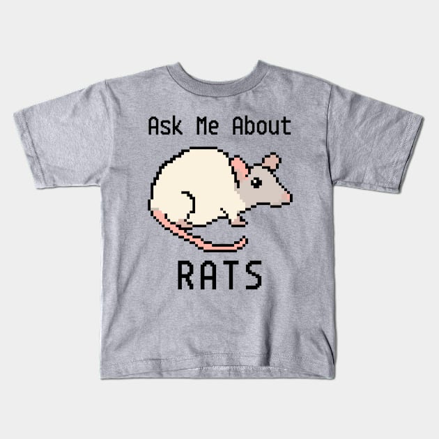 Pixel Art: Ask Me About RATS! Kids T-Shirt by neophlegm